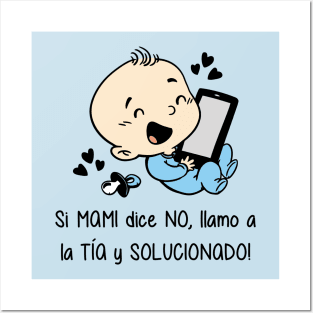 Si mami dice no, llamo a la tía y solucionado (versión niño). Posters and Art